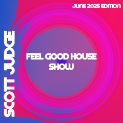 FEEL GOOD HOUSE JUNE 2025 / TOOLROOM MIAMI EDITION