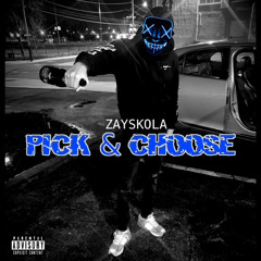 Pick & Choose (prod. Ayecarambe)