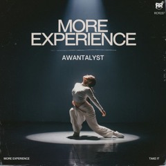 PREMIERE! Awantalyst - More Experience (Original Mix) Reckoning Records