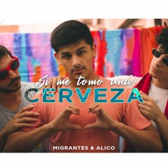 Si Me Tomo Una Cerveza - Migrantes x Nico Valdi (Acapella Studio)