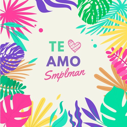 Smplman - Te Amo