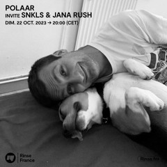 POLAAR invite SNKLS & Jana Rush - 22 Octobre 2023
