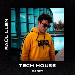 Raúl Llen - Set Tech House #1