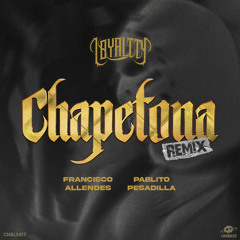 Chapetona (Francisco Allendes, Pablito Pesadilla Remix)