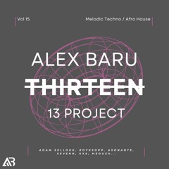 MELODIC TECHNO - THIRTEEN13 VOL.15 (Adam Sellouk, Royksopp, Asonante, Sevenn, Kx5, Meduza...)
