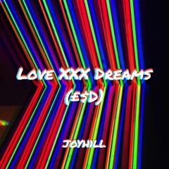 Love XXX Dreams