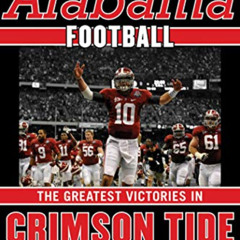 DOWNLOAD KINDLE 🖋️ Glory Days: Memorable Games in Alabama Football History by  Tommy