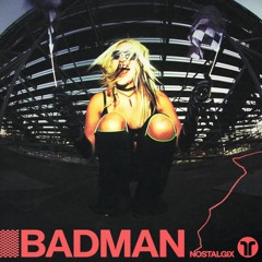 Nostalgix - Badman