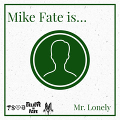 Mike Fate - Mr Lonely
