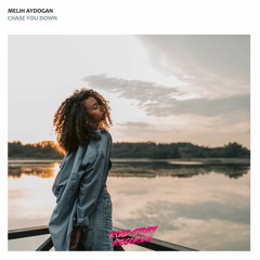 Melih Aydogan - Chase You Down