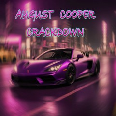 August Cooper-Crackdown