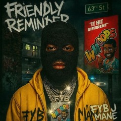 FYB J Mane - Friendly Reminder (Best Bass Boosted Version By FYB Savage Knock)