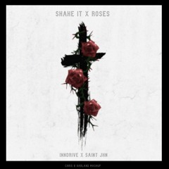 Shake It X Roses (Chris B Harland Tech House Mashup) - Inndrive, SAINt JHN (FREE DOWNLOAD)