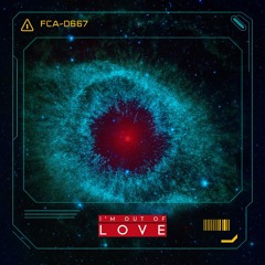 i'm out of love
