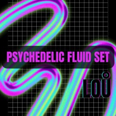 PSYCHEDELIC FLUID SET