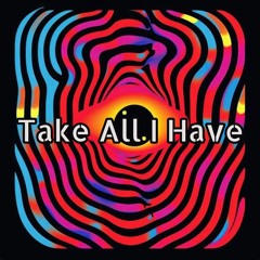 Take All I Have {Instrumental} 𝑷𝒓𝒐𝒅. 𝑩𝒚 Operation O™