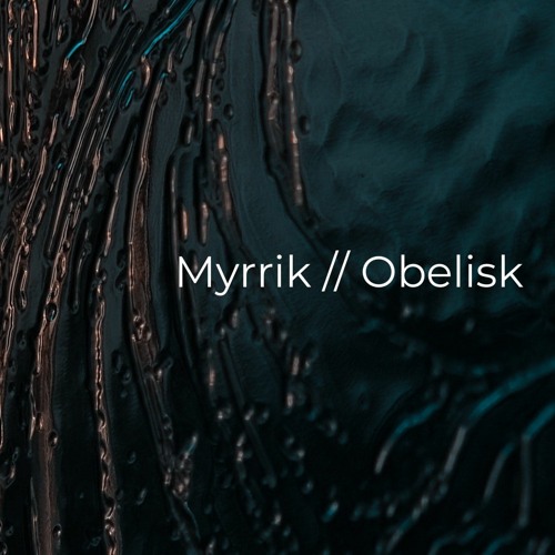 Myrrik - Obelisk