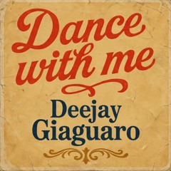 Dance With me - Deejay Giaguaro