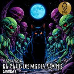 karmakox - Club de Media Noche ( capitulo 2 ) ( 150 Bpm)