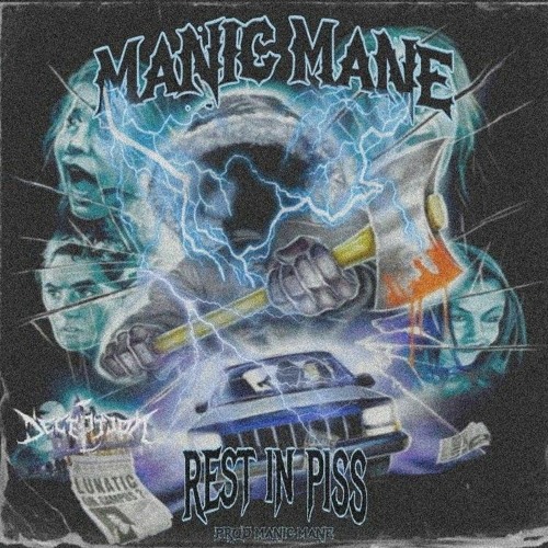 REST IN PISS (PROD MANIC MANE)