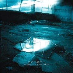 eversoul x nocturnea - broken