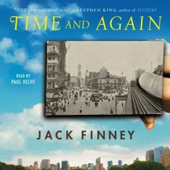 VIEW EPUB KINDLE PDF EBOOK Time and Again by  Jack Finney,Paul Hecht,Simon & Schuster Audio 📨