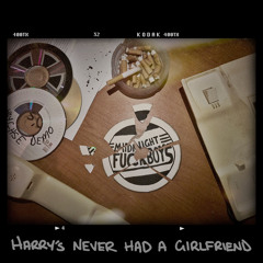 Harry's Never Had a Girlfriend
