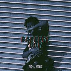 Baddest Boy(Skiibii Cover)