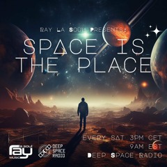 Space Is The Place 130 - Deep Space Radio 02-03-2024