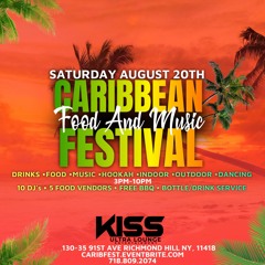 Caribbean Food And Music Festival at Kiss Lounge DJ Fee x King Ralphy
