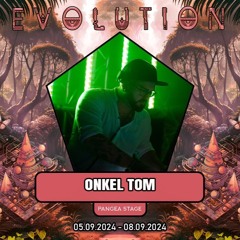 OnkelTom @ Evolution Festival 2024