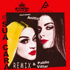 Sua Cara - Anitta & Pabllo Vittar (Hardblax & Felipe Araujo) REMIX 2023