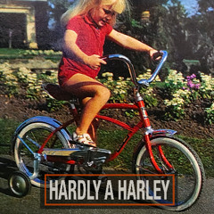 Hardly a Harley