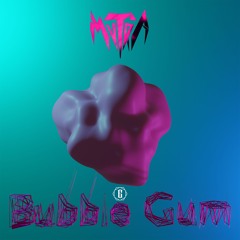 BUBBLE GUM [VI]