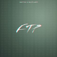 FTP (Ft. Mattvv)
