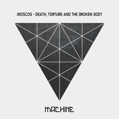 Moscos - The Unjustness Of Our Tortured Mortality [MACH067] TRIM