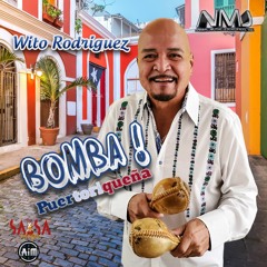Bomba Puertoriquena - Wito Rodriguez