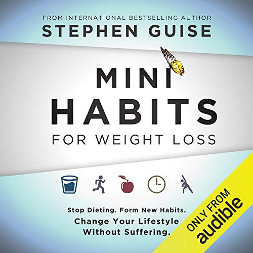 Get EPUB 🗂️ Mini Habits for Weight Loss: Stop Dieting. Form New Habits. Change Your