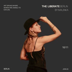 TheLiberate BERLIN by MALINKA