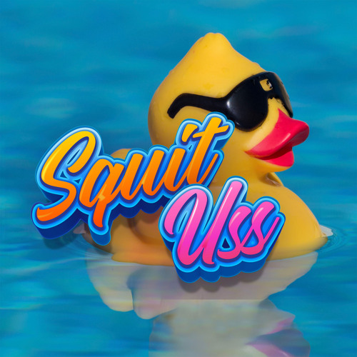 Squit Uss (DJさっしー Edit)
