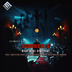 Somberis: Nightmare Symphony By Leitmotif