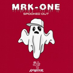 MRK - ONE - Spooked Out [Rollout Records]