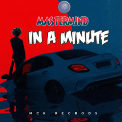 Mastermind - In A Minute (Official Audio)