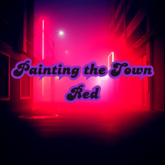Painting the Town Red