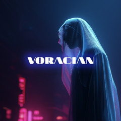 VORACIAN (ULTRA SLOWED)