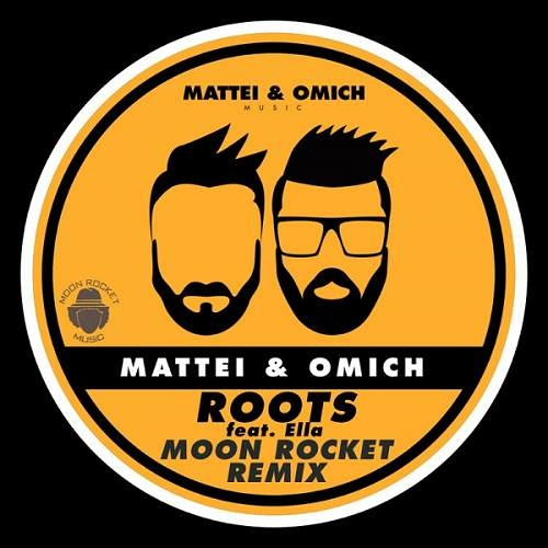 Mattei & Omich feat. Ella - Roots (Moon Rocket Remix) (Radio Mix) [Mattei & Omich Music]