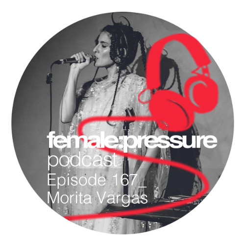 f:p podcast episode 167 _ Morita Vargas