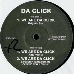 Da Click - We Are Da Click (NnG Remix) UK Garage
