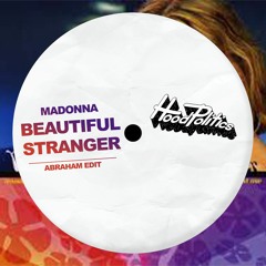 Madonna - Beautiful Stranger (Abraham Edit)