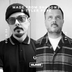 XLR8R Podcast 843: Made From Shadows & Tyler Pope
